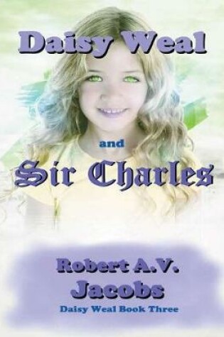 Cover of Daisy Weal and Sir Charles