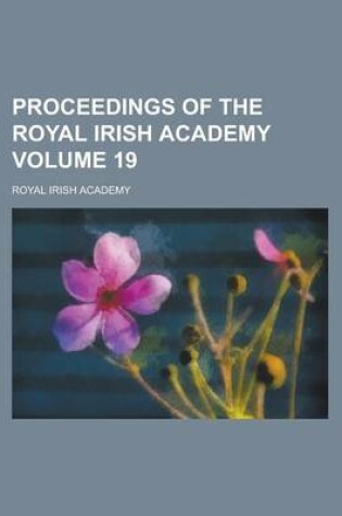 Cover of Proceedings of the Royal Irish Academy Volume 19