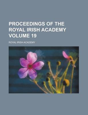 Book cover for Proceedings of the Royal Irish Academy Volume 19