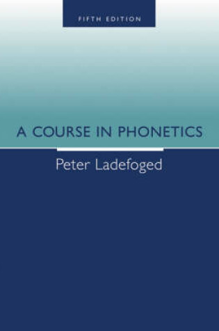 Cover of A Course in Phonetics