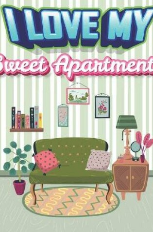 Cover of I love My Sweet Apartment