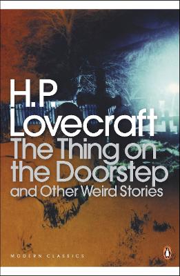 Book cover for The Thing on the Doorstep and Other Weird Stories
