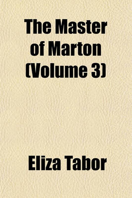 Book cover for The Master of Marton (Volume 3)