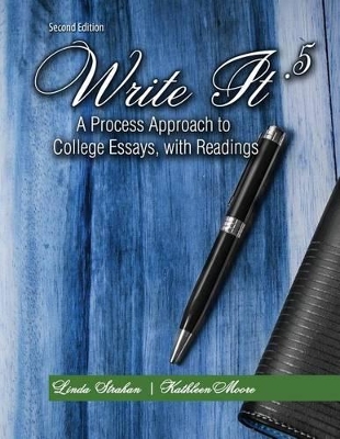 Book cover for Write It .5: A Process Approach to College Essays, with Readings