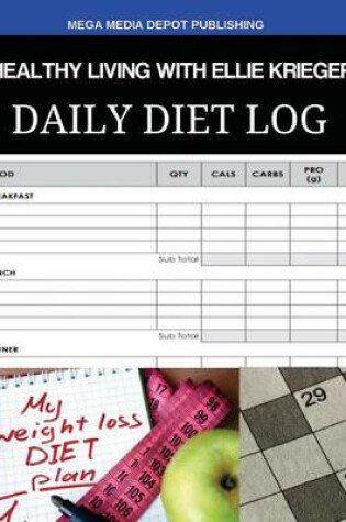 Cover of Healthy Living with Ellie Krieger Diet Daily Diet Log