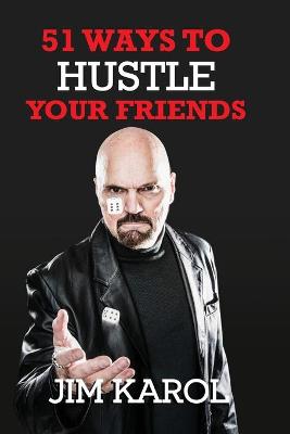 Book cover for 51 Ways To Hustle Your Friends