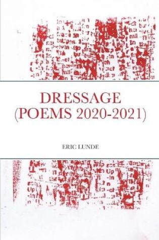 Cover of Dressage (Poems 2020-2021)