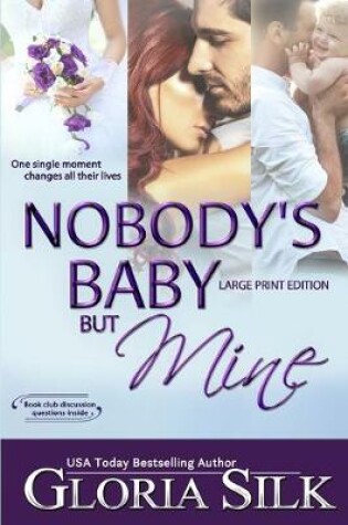 Cover of Nobody's Baby But Mine LARGE PRINT EDITION