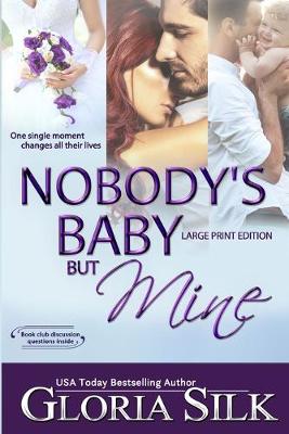 Book cover for Nobody's Baby But Mine LARGE PRINT EDITION