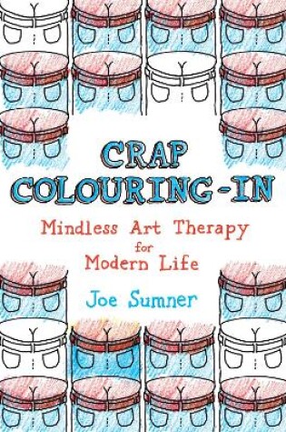 Cover of Crap Colouring In