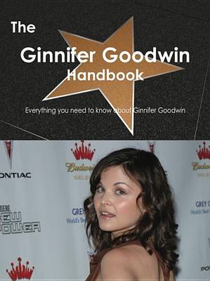 Book cover for The Ginnifer Goodwin Handbook - Everything You Need to Know about Ginnifer Goodwin