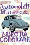 Book cover for ✌ Automobili della Germania ✎ Libro da Colorare Di Auto ✎ Libro da Colorare Bambini 4 anni ✍ Libro da Colorare Bambini 4 anni