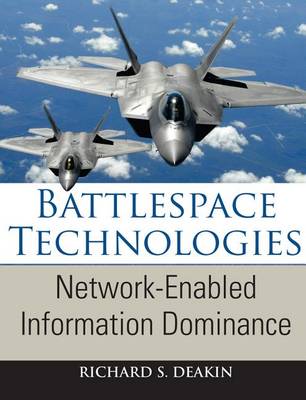 Book cover for Battlespace Technologies: Network-Enabled Information Dominance