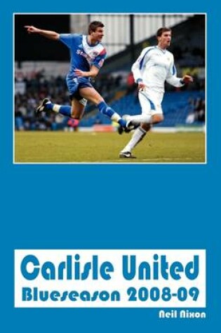 Cover of Carlisle United - Blueseason 2008-09