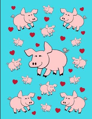 Book cover for I Love Pigs Notebook Journal 150 College Ruled Pages 8.5 X 11