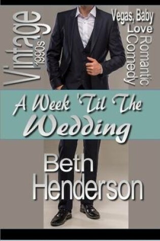 Cover of A Week 'Til the Wedding