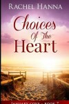 Book cover for Choices Of The Heart