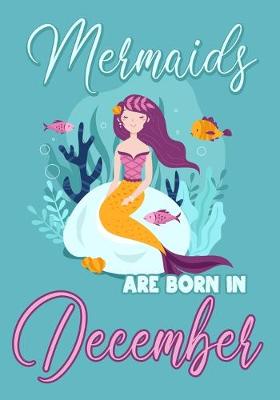 Book cover for Mermaids are Born in December