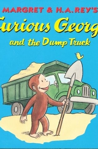 Cover of Curious George and the Dumptruck