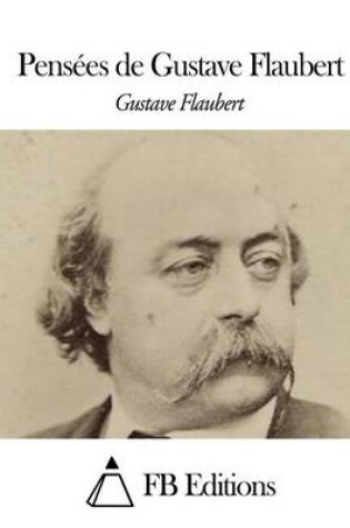 Cover of Pensees de Gustave Flaubert