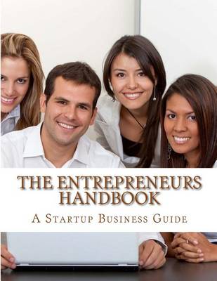 Book cover for The Entrepreneurs Handbook & Guide