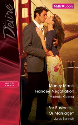 Cover of Money Man's Fiancee Negotiation/For Business...Or Marriage?