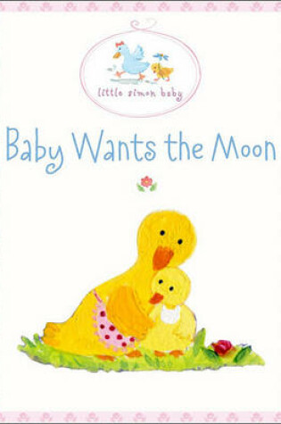Cover of Baby Wants the Moon