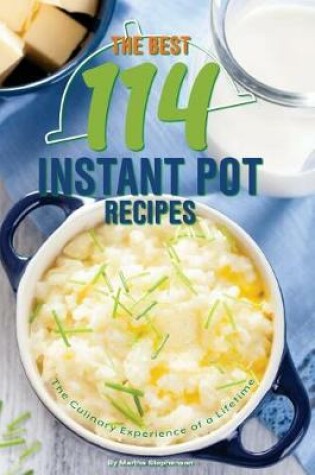 Cover of The Best 114 Instant Pot Recipes