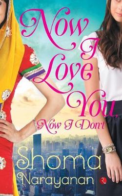 Book cover for Now I Love You, Now I Don't