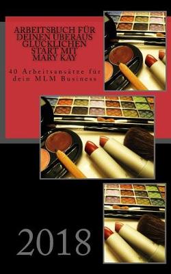 Book cover for Arbeitsbuch f r Deinen  beraus gl cklichen Start mit Mary Kay