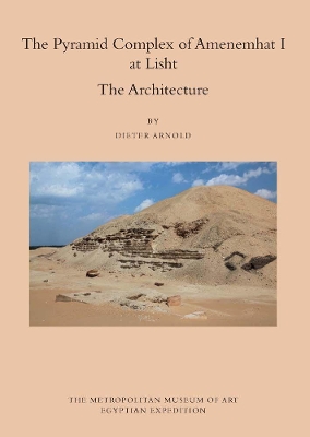 Cover of The Pyramid Complex of Amenemhat I at Lisht