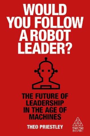 Cover of Would You Follow a Robot Leader?