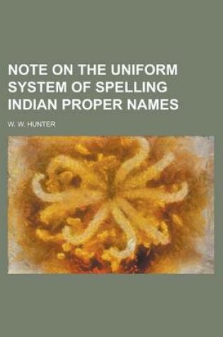 Cover of Note on the Uniform System of Spelling Indian Proper Names