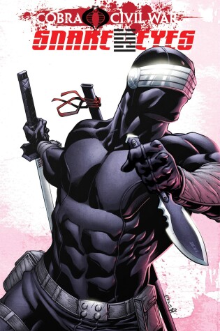 Cover of G.I. Joe: Snake Eyes: Cobra Civil War Volume 2