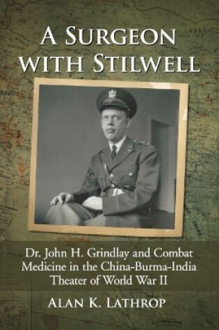 Cover of A Surgeon with Stilwell