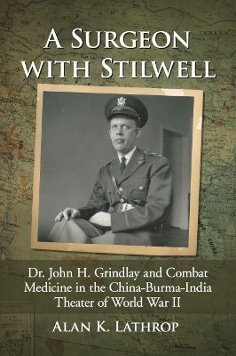Cover of A Surgeon with Stilwell