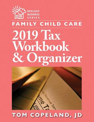 Book cover for Family Child Care 2019 Tax Workbook & Organizer