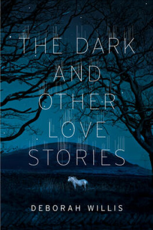 Cover of The Dark and Other Love Stories