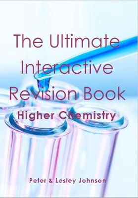 Book cover for The Ultimate Interactive Revision Book Higher Chemistry