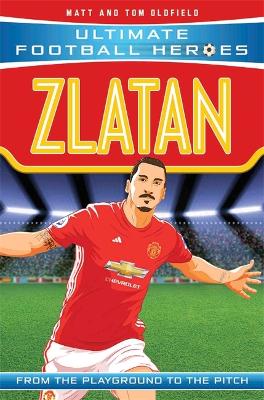 Cover of Zlatan (Ultimate Football Heroes - the No. 1 football series)