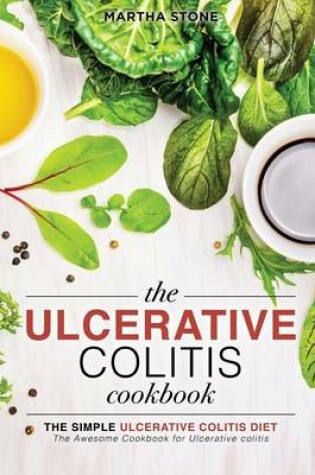Cover of The Ulcerative Colitis Cookbook - The Simple Ulcerative Colitis Diet