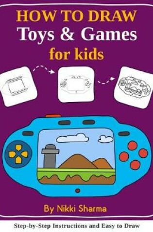 Cover of How to Draw for Kids - Toys & Games