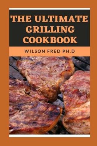 Cover of The Ultimate Grilling Cookbook