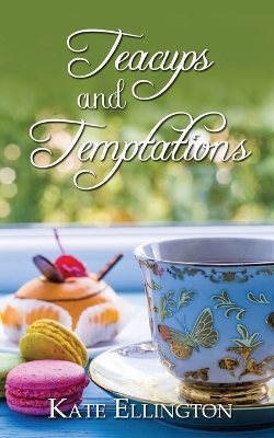 Cover of Teacups and Temptations