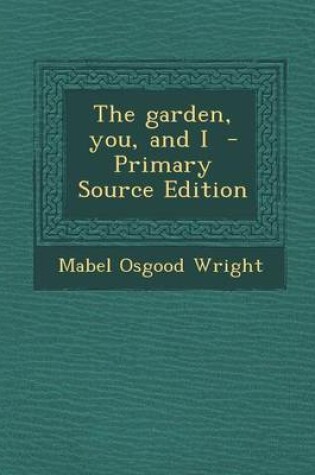 Cover of The Garden, You, and I