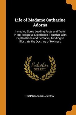 Cover of Life of Madame Catharine Adorna