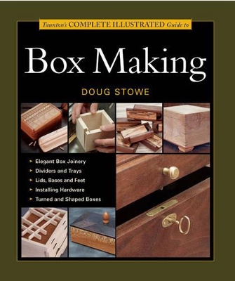 Book cover for Taunton′s Complete Illustrated Guide to Box Making