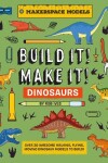 Book cover for BUILD IT! MAKE IT! DINOSAURS