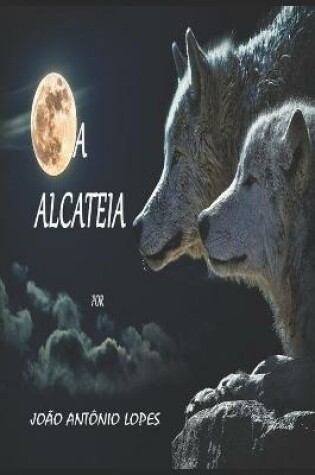 Cover of A Alcateia