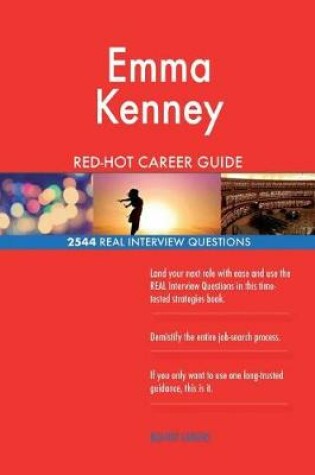 Cover of Emma Kenney RED-HOT Career Guide; 2544 REAL Interview Questions